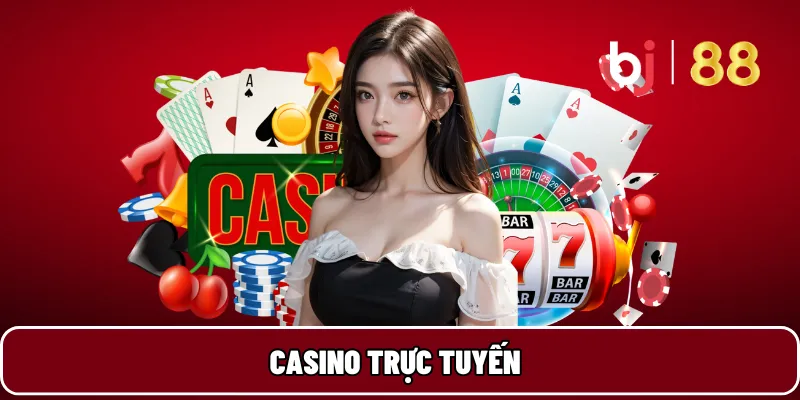 Casino trực tuyến